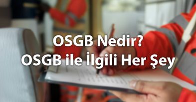 OSGB Nedir? OSGB ile İlgili Her Şey