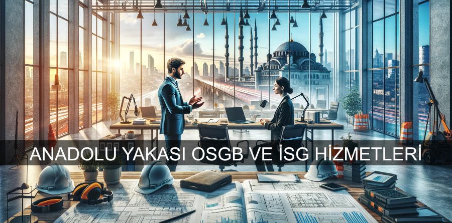 ANADOLU YAKASI OSGB