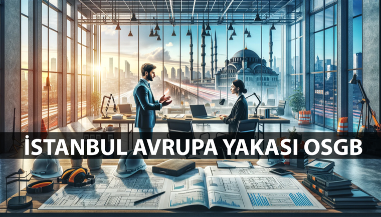 OSGB İSTANBUL AVRUPA YAKASI