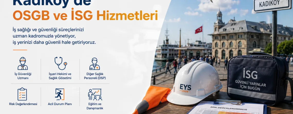 Kadıköy OSGB & İSG Hizmetleri