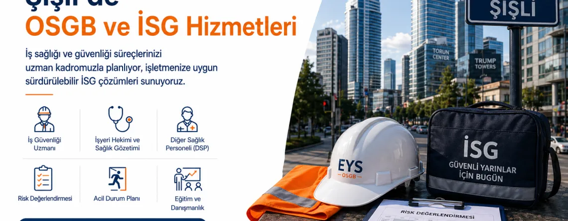 Şişli OSGB & İSG Hizmetleri